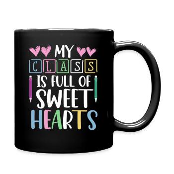 My Class Is Full Of Sweethearts - Full Colour Mug - black - Right