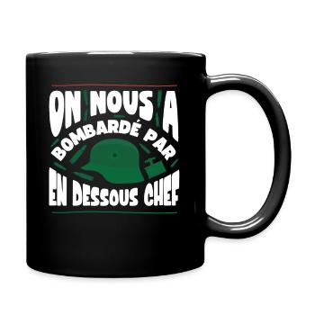 On nous a bombardé la 7ème compagnie - Mug uni - noir - Droite