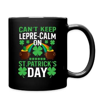Kann Lepre ruhig halten St. Patricks Tag - Tasse einfarbig - Schwarz - Rechts