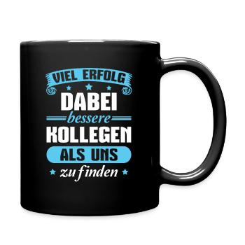 Abschiedsgeschenk Kollege Jobwechsel - Tasse einfarbig - Schwarz - Rechts