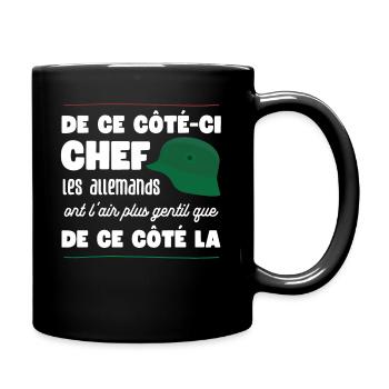 De ce côté ci chef les allemands la 7ème compagnie - Mug uni - noir - Droite