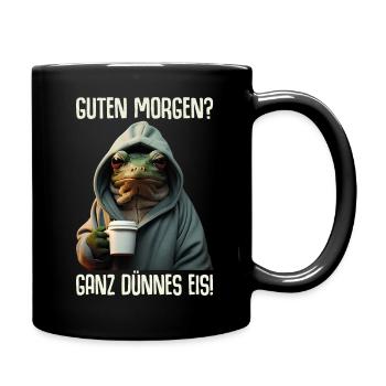 Guten Morgen? Ganz dünnes Eis Frosch Kaffee Spruch - Tasse einfarbig - Schwarz - Rechts