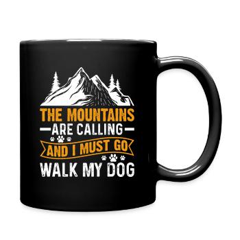 Die Berge rufen & ich geh Wandern mit meinem Hund - Tasse einfarbig - Schwarz - Rechts
