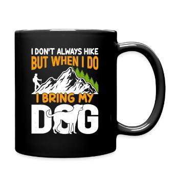 Ich wandere nicht oft aber wenn mit meinem Hund - Tasse einfarbig - Schwarz - Rechts