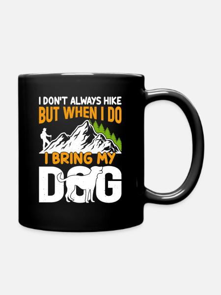 Ich wandere nicht oft aber wenn mit meinem Hund - Tasse einfarbig - Schwarz
