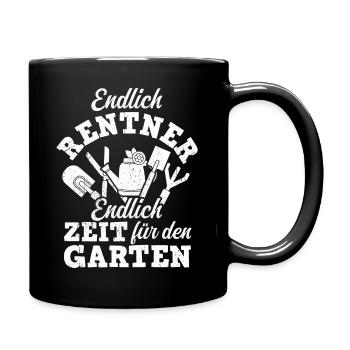 Endlich Rentner! Endlich Zeit Für Den Garten Garte - Tasse einfarbig - Schwarz - Rechts