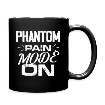 Phantom Pain Mode On | Prosthetic Leg - Tasse einfarbig - Schwarz - Rechts