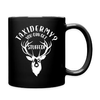 taxidermie vous pouvez obtenir bourré Design pour un - Mug uni - noir - Droite
