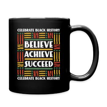 Mois de l’histoire des Noirs Believe Achieve Succeed - Mug uni - noir - Droite