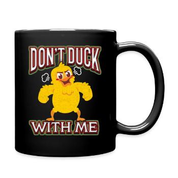 Comic duck funny saying Don't-Duck-with-me, Pun - Full Colour Mug - black - Right
