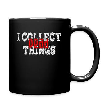 Je collectionne les choses mortes - Mug uni - noir - Droite
