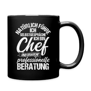 Chef Selbstgespräche Beratung Lustiger Spruch Vorg - Tasse einfarbig - Schwarz - Rechts