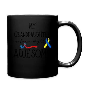 Granddaughter Down Right Awesome Down Syndrome - Full Colour Mug - black - Right