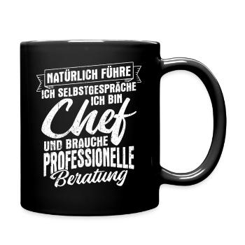 Chef Selbstgespräche Beratung Lustiger Spruch Gesc - Tasse einfarbig - Schwarz - Rechts