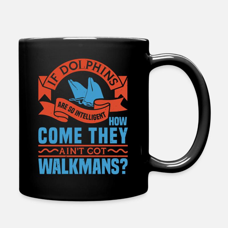 IF DOLPHINS COME THAY WALKMANS - Full Colour Mug - black