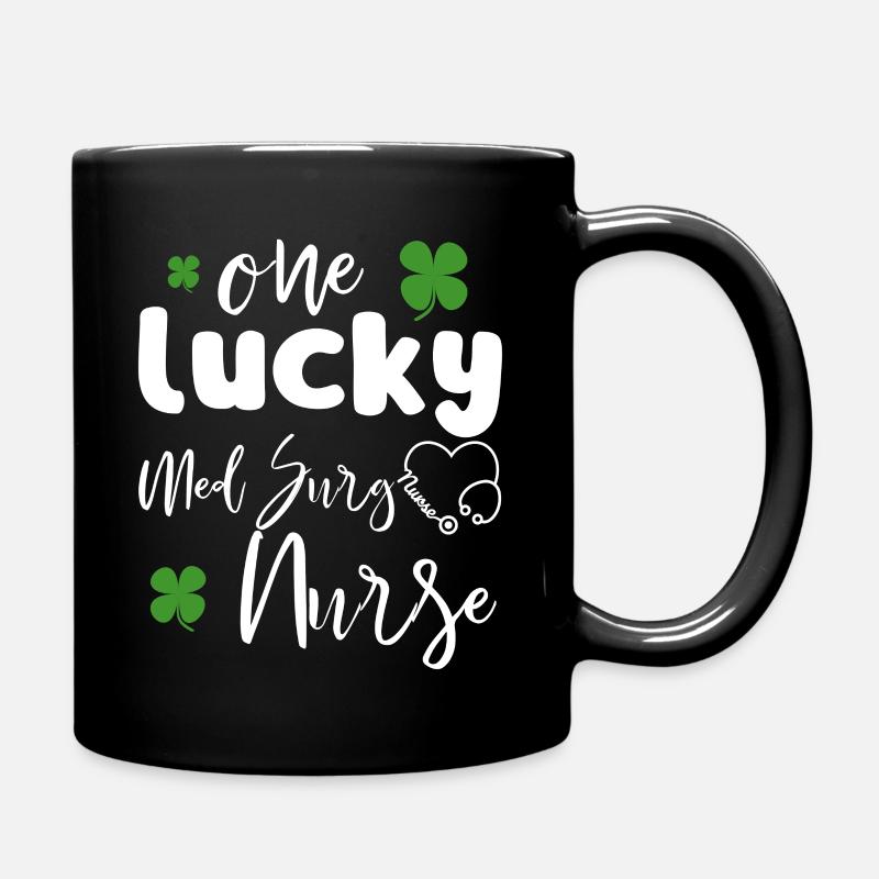 Eine glückliche Med Surg Krankenschwester St Patricks Tagesschwester - Tasse einfarbig - Schwarz