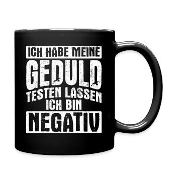 Ungeduldig Sarkasmus Keine Geduld Geschenk Ungedul - Tasse einfarbig - Schwarz - Rechts