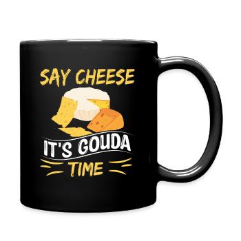 Say Cheese it's Gouda Time T-Shirt - Tasse einfarbig - Schwarz - Rechts