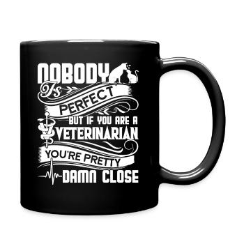 Veterinarian If You're A Veterinarian - Full Colour Mug - black - Right