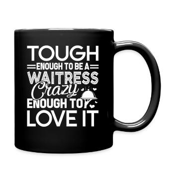 Waitress Tough Enough To Be A Waitress - Full Colour Mug - black - Right