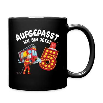 Aufgepasst Ich Bin Jetzt 5 - Geburtstag Geschenk - Tasse einfarbig - Schwarz - Rechts