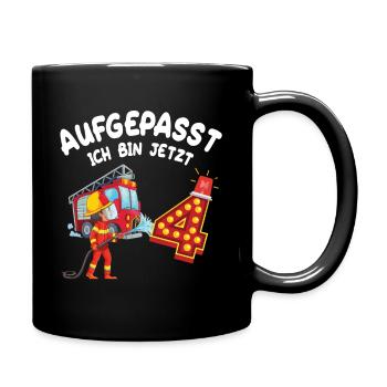 Aufgepasst Ich Bin Jetzt 4 - Geburtstag Geschenk - Tasse einfarbig - Schwarz - Rechts