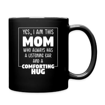 I Am This Mom A Listening Ear Muttertag Geschenk - Tasse einfarbig - Schwarz - Rechts