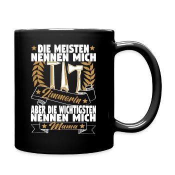 Zimmerin Mama Holzbauer Mutter Zimmerer Holzbau - Tasse einfarbig - Schwarz - Rechts
