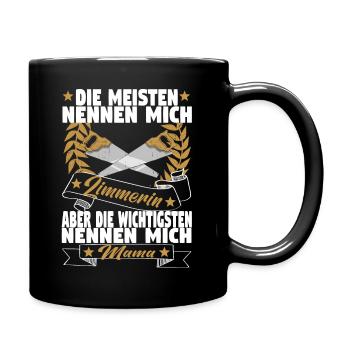 Zimmerin Mutter Holzbauer Zimmerer Holzbau Mama - Tasse einfarbig - Schwarz - Rechts