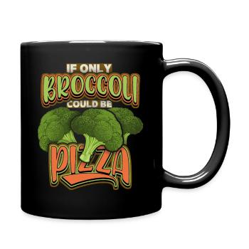 Brokkoli, lustiger Spruch, Witz, Pizza-Witz - Tasse einfarbig - Schwarz - Rechts