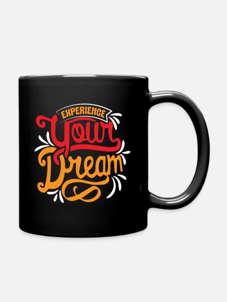 Your Dream! - Tasse einfarbig - Schwarz