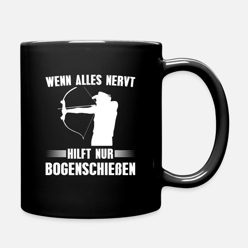 Bogenschießen Spruch Bogensport Bogenschütze - Tasse einfarbig - Schwarz