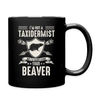 Je ne suis pas taxidermiste, je me ferai un plaisir de farcir les castors - Mug uni - noir - Droite
