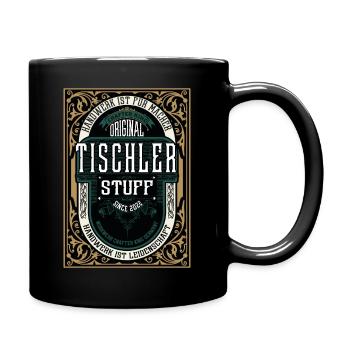 Original Tischler, Robustes Handwerker-Shirt - Tasse einfarbig - Schwarz - Rechts