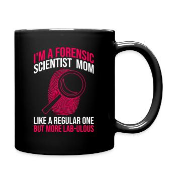 Forensische Wissenschaftlerin Mutter Design Für - Tasse einfarbig - Schwarz - Rechts