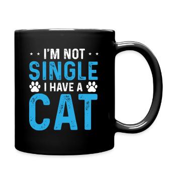 I'm Not Single I Have A Cat - Full Colour Mug - black - Right