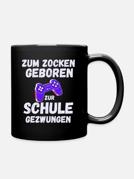 Gamer Spruch Gaming Sprüche Schule - Tasse einfarbig - Schwarz
