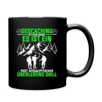 Geocaching Ist Kein Hobby - GPS Cache Spruch Geoca - Tasse einfarbig - Schwarz - Rechts
