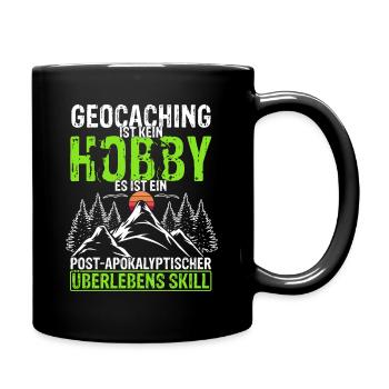 Geocaching Ist Kein Hobby - GPS Cache Geocachingfa - Tasse einfarbig - Schwarz - Rechts