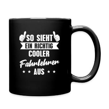 Fahrschule Fahrschullehrer Fahrlehrer Geschenkidee - Tasse einfarbig - Schwarz - Rechts