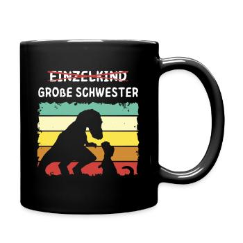 Einzelkind große Schwester Dino - Tasse einfarbig - Schwarz - Rechts