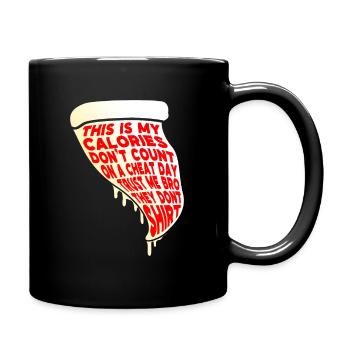 This is my calories dont count on a cheat day - Tasse einfarbig - Schwarz - Rechts