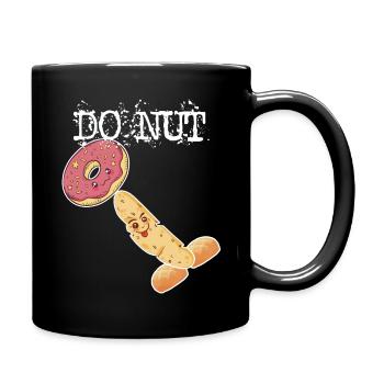 Do Nut Donut Funny Dad Joke Vulgar - Full Colour Mug - black - Right