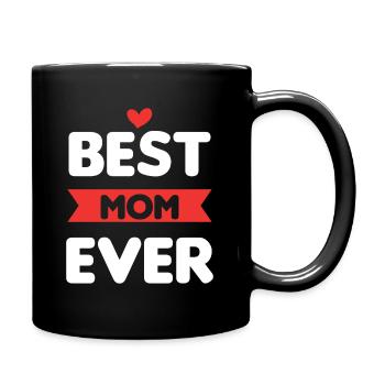 best mom ever - Full Colour Mug - black - Right
