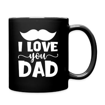 I Love You Dad - Tasse einfarbig - Schwarz - Rechts