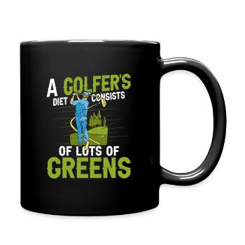 A Golfer's Diet Consists Of Lots Of Greens Golf Go - Full Colour Mug - black - Right