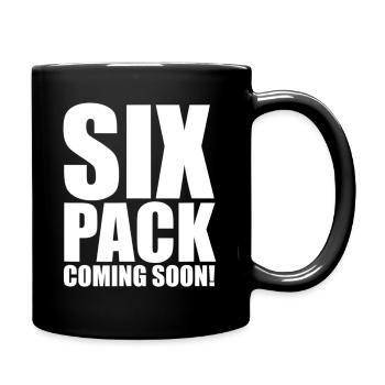 Six Pack Coming Soon Lustiger Slogan Zitat Grunge - Tasse einfarbig - Schwarz - Rechts