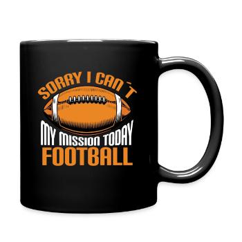 I'm sorry I didn't go to football today - Full Colour Mug - black - Right