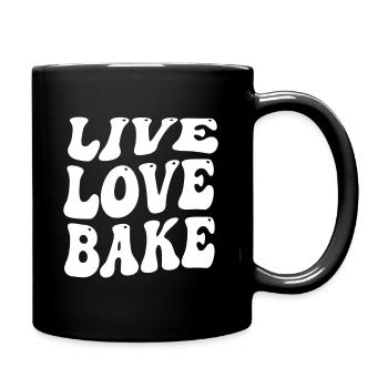 Live Love Bake - Tasse einfarbig - Schwarz - Rechts
