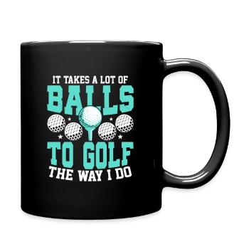 Il faut beaucoup de balles pour jouer au golf comme je le fais - Mug uni - noir - Droite